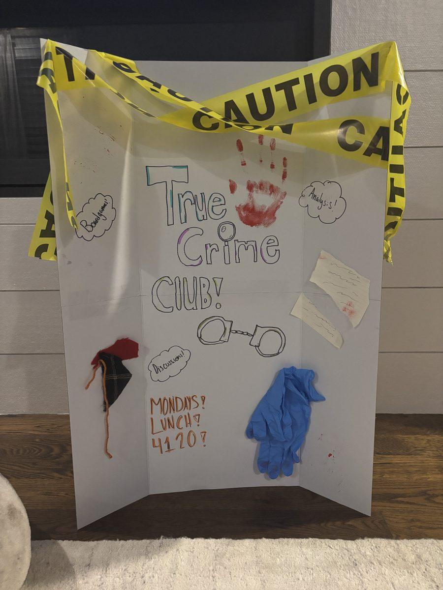 The True Crime Club made its debut at the Club Fair on September 5 with this sign. (via Livi Stany)